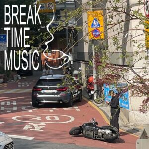 Break Time Music [HOST: Sunung]