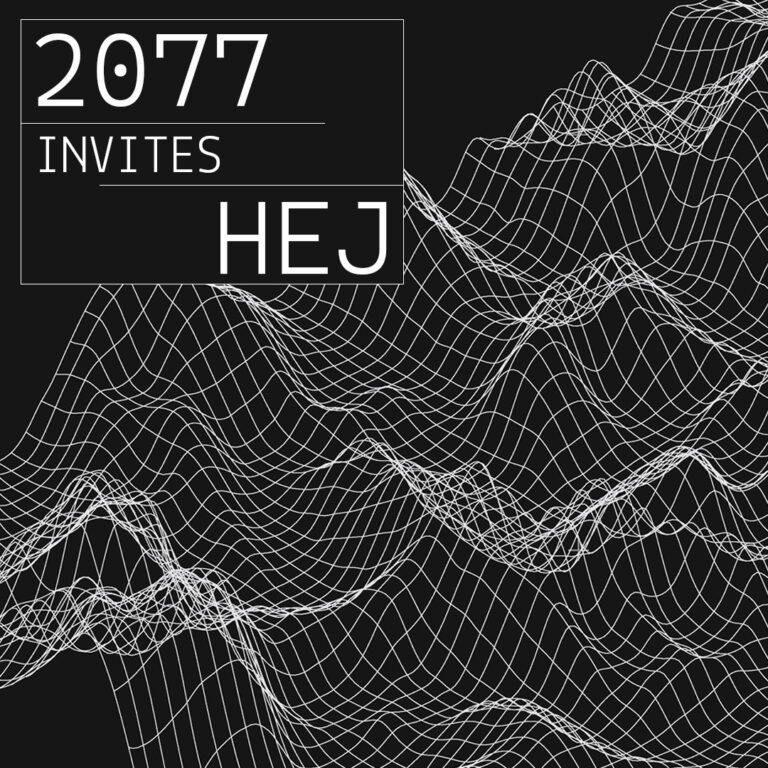 2077 INVITES HEJ [HOST: 2077]