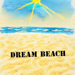DREAM BEACH [HOST: VISLA FM]