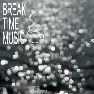 Break Time Music [HOST: Sunung]