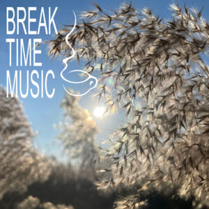 Break Time Music    [HOST: Sunung]