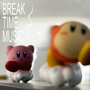 Break Time Music   [HOST: Sunung]