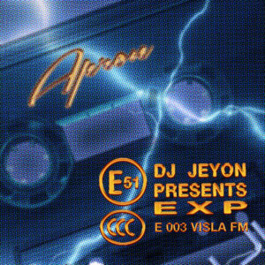 EXP with Steven Julien         [HOST: DJ JEYON]